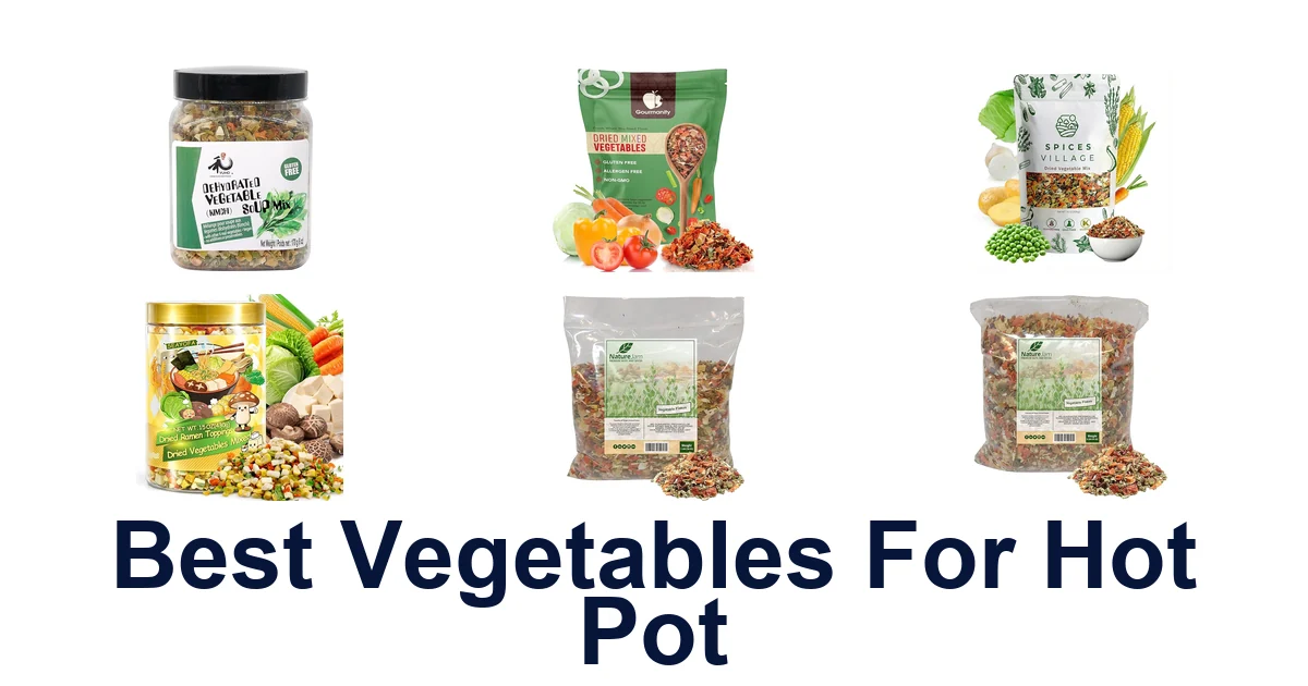 BEST Hot Pot Vegetables: Top 10 Picks!