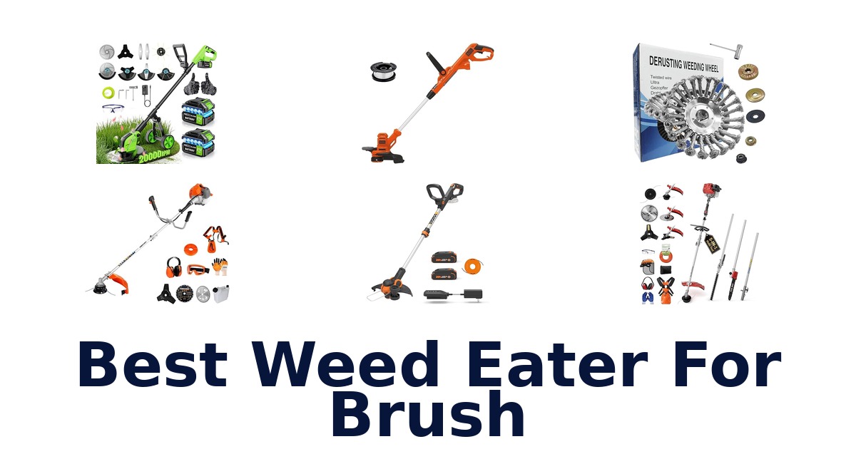 best weed eater for brush