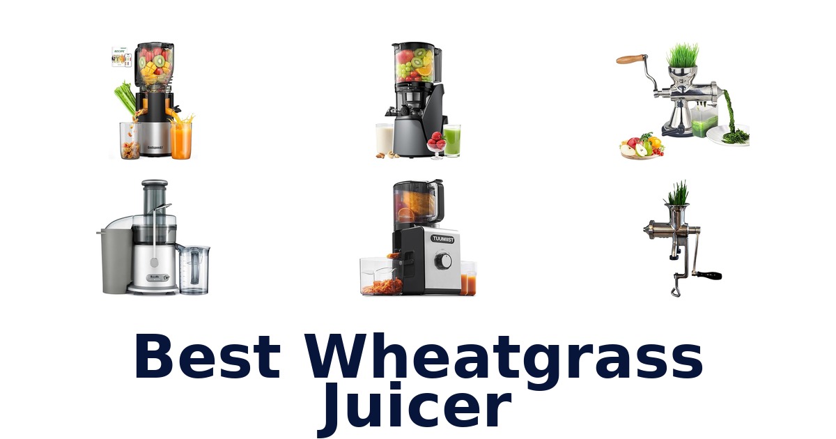best wheatgrass juicer
