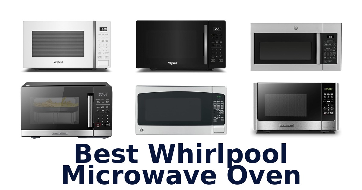 best whirlpool microwave oven