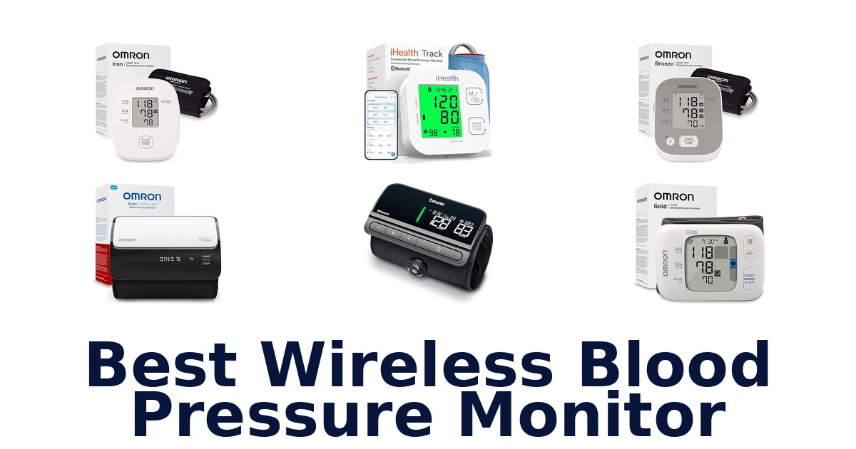 Best Wireless BP Monitors: Top 10 Picks