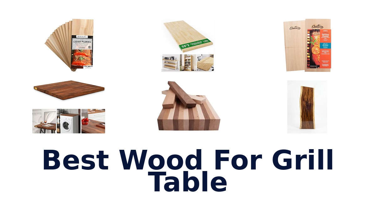 best wood for grill table