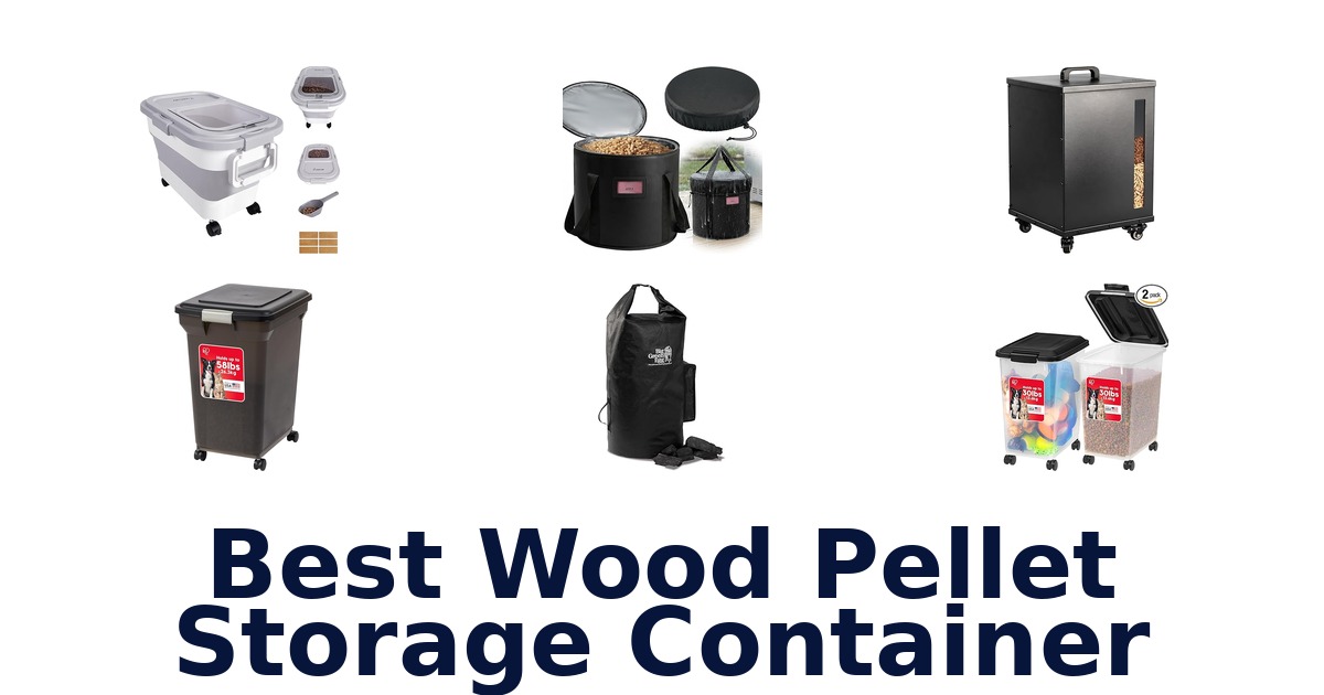 best wood pellet storage container