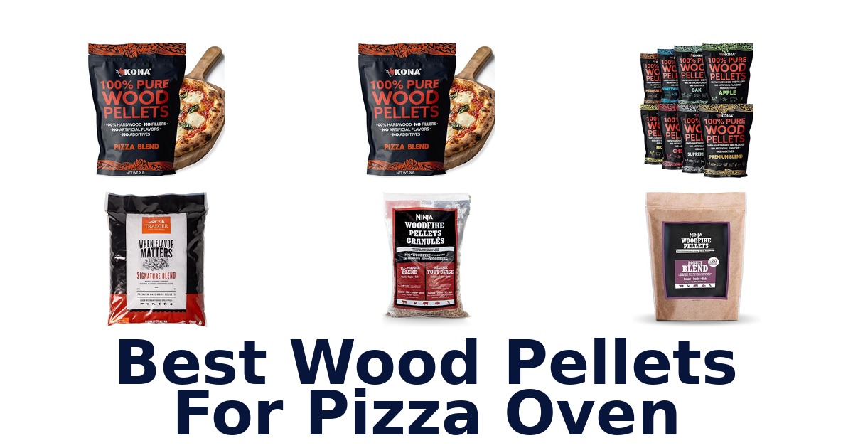 best wood pellets for pizza oven