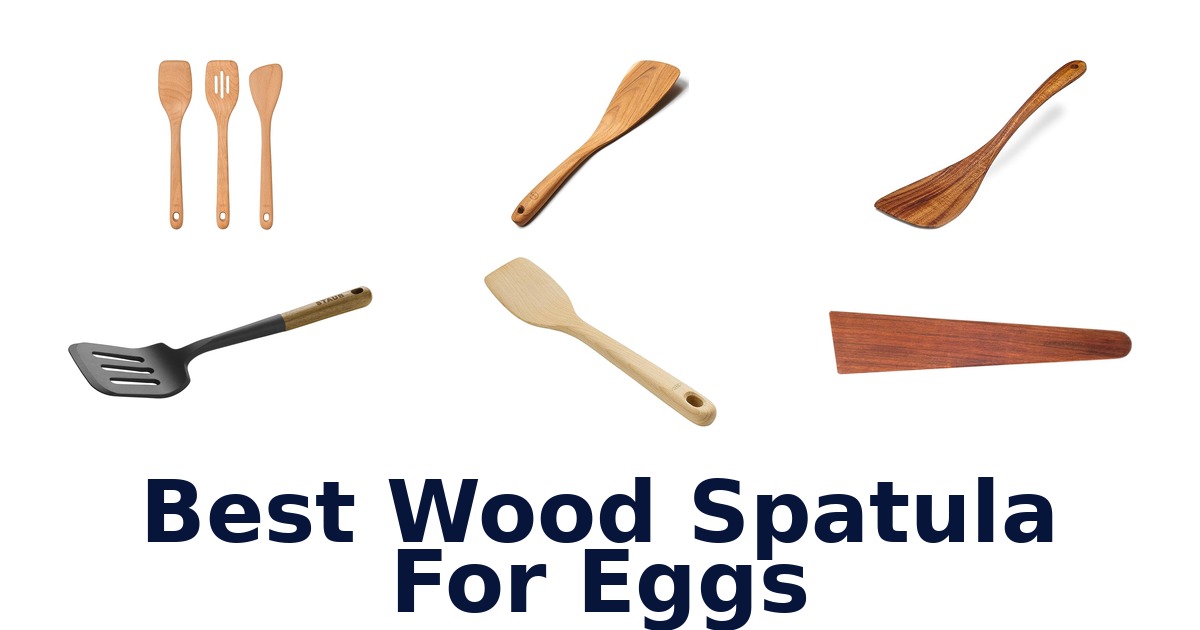 best wood spatula for eggs