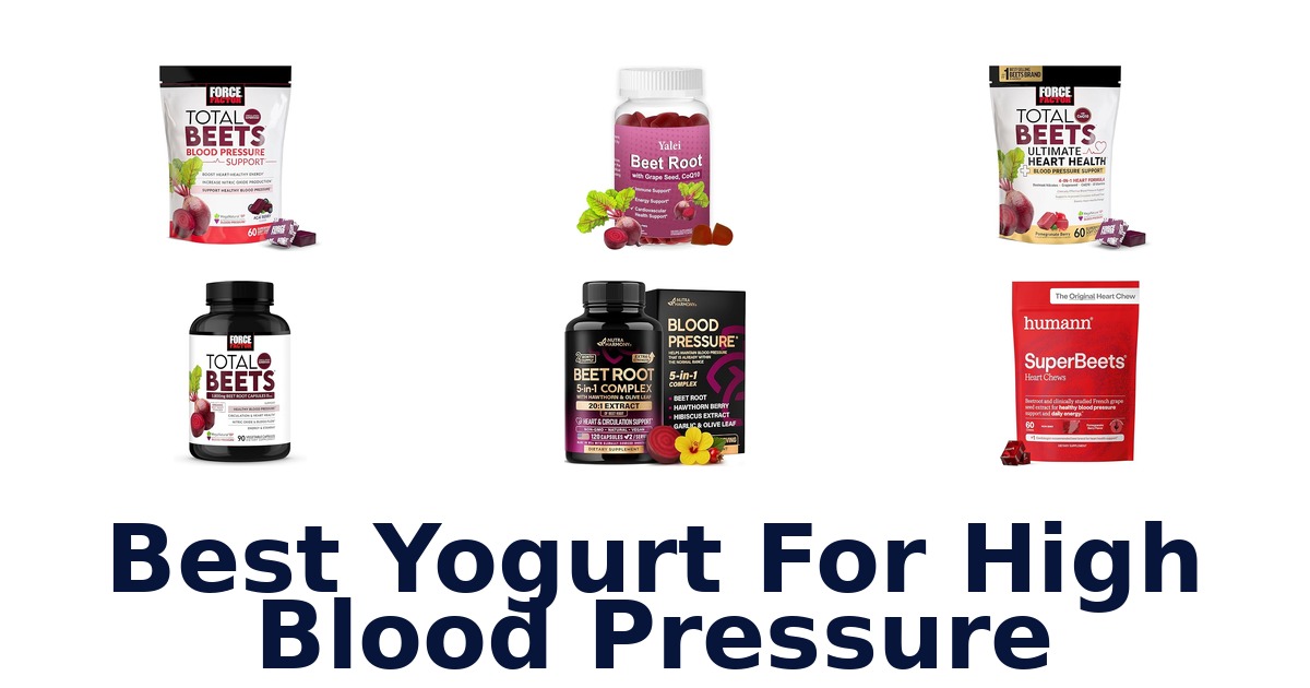 Best Yogurt for High Blood Pressure: Top 10 Picks