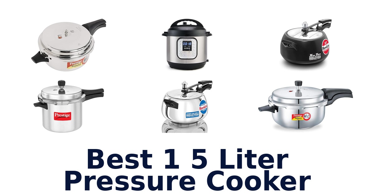 best 1 5 liter pressure cooker