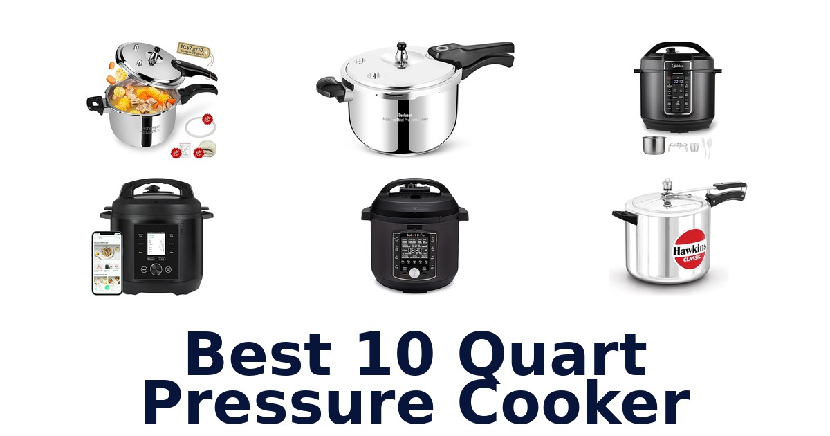 best 10 quart pressure cooker