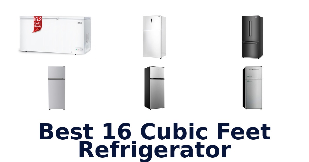 Best 10 16 Cu Ft Refrigerators for Small Kitchens