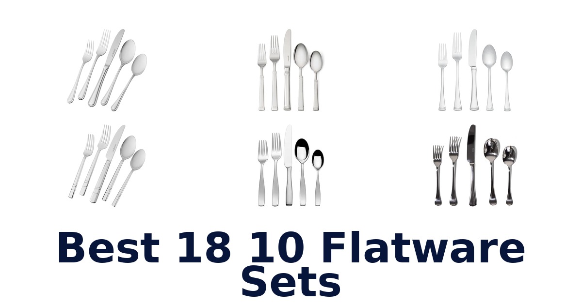 best 18 10 flatware sets