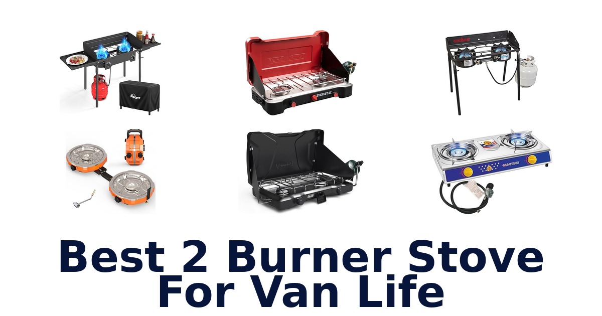 best 2 burner stove for van life