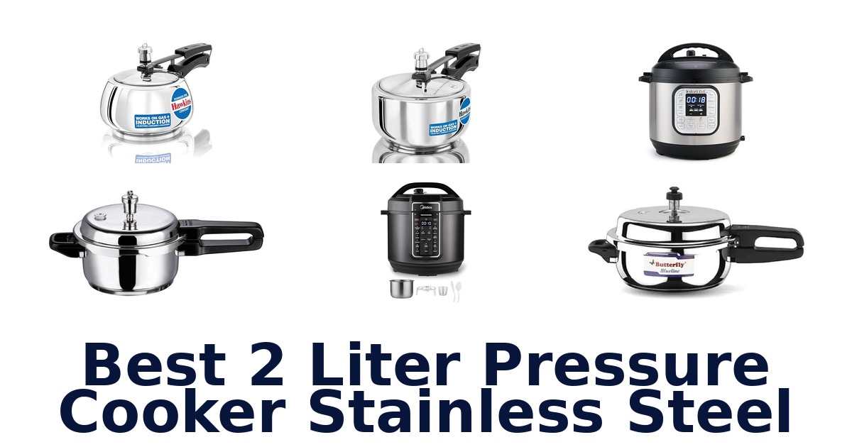 Best 2L Stainless Steel Pressure Cookers: Top 10 Picks
