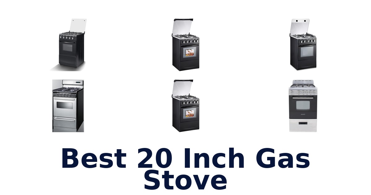 best 20 inch gas stove