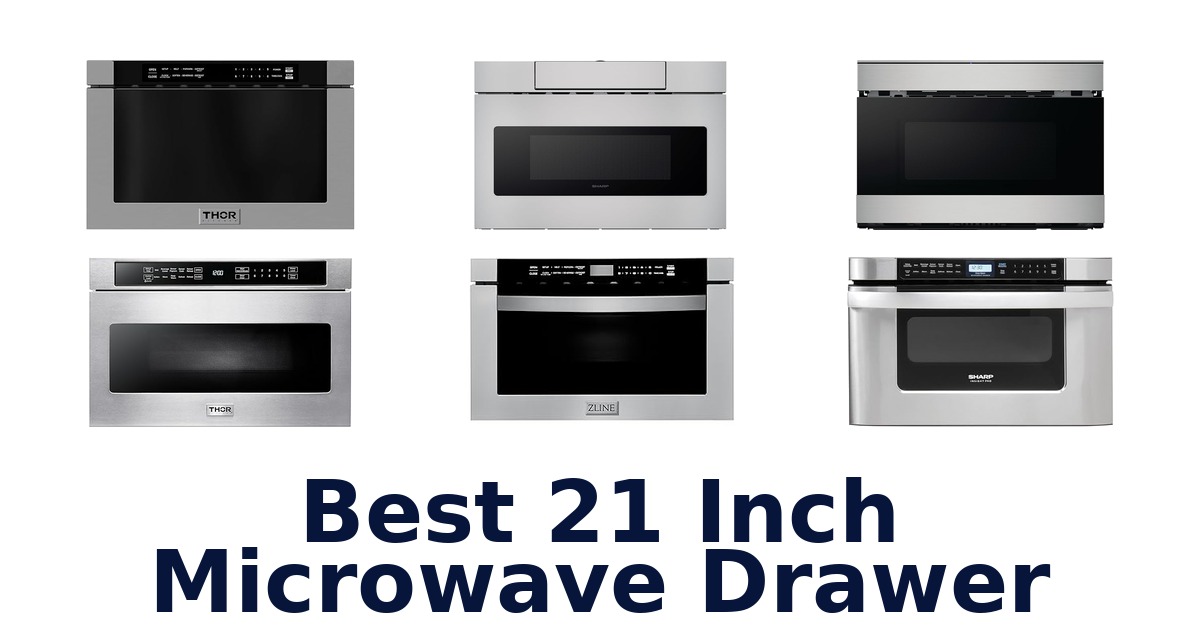 Best 21 Inch Microwave Drawers: Top 10 Picks 2026