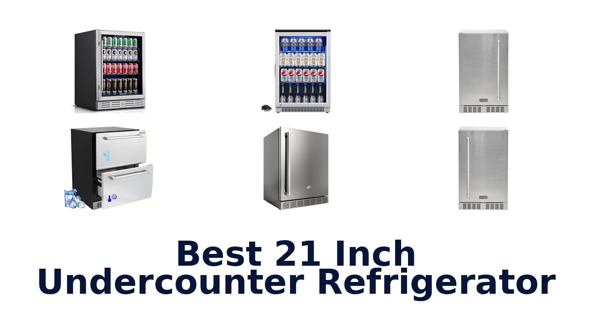 BEST 21 Inch Undercounter Fridges: Top 10 Picks 2026