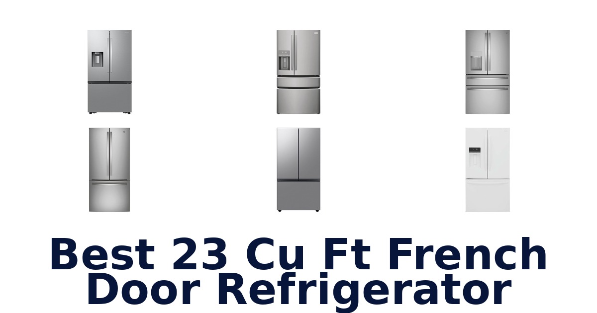best 23 cu ft french door refrigerator