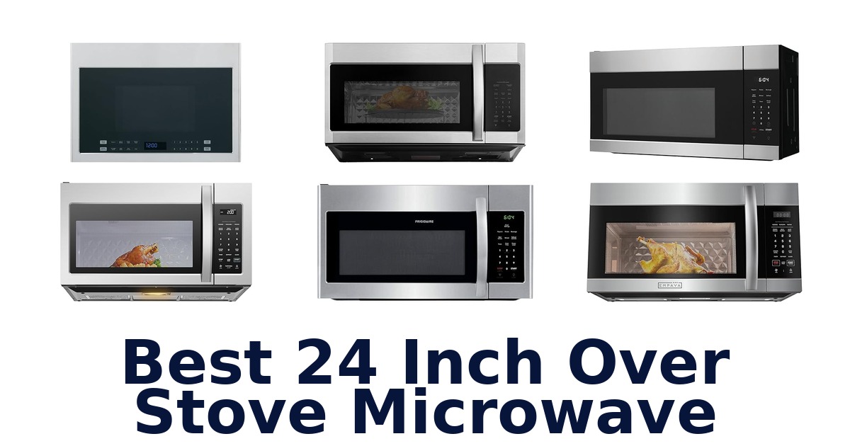 best 24 inch over stove microwave