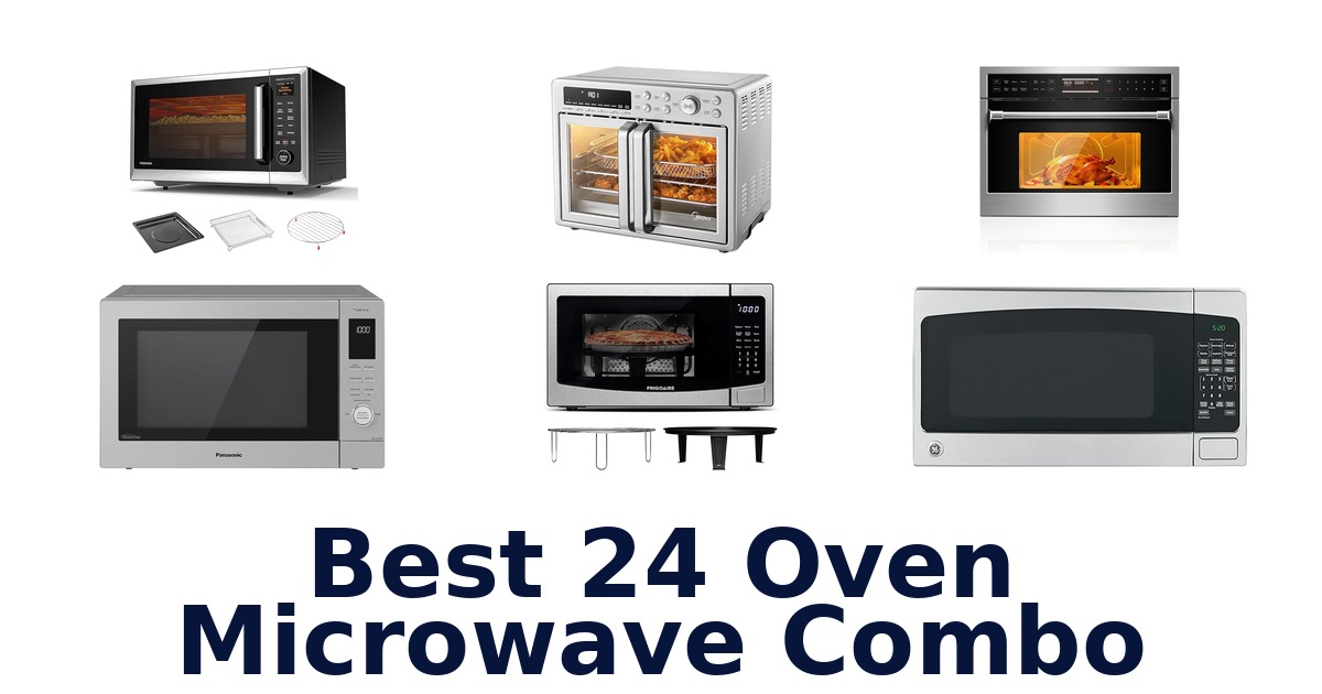 best 24 oven microwave combo