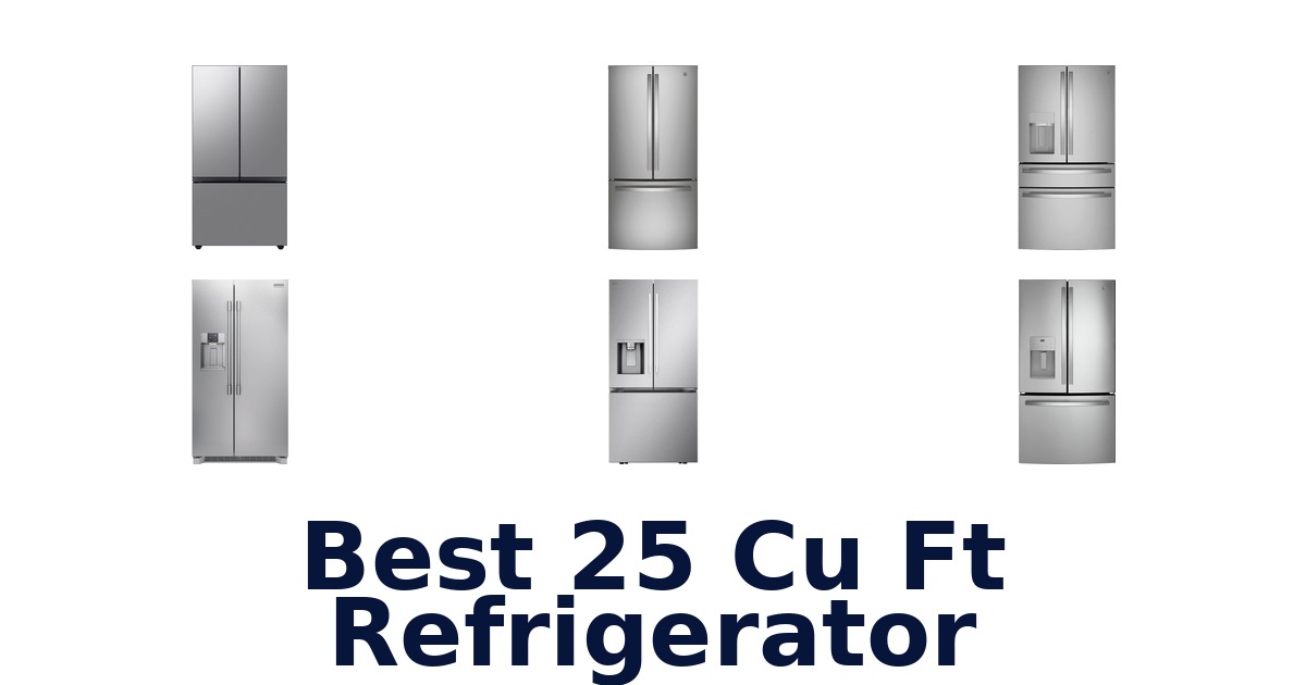 best 25 cu ft refrigerator
