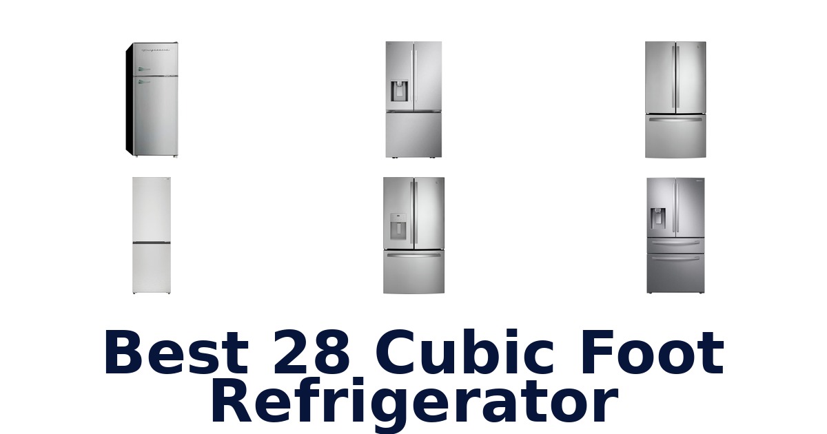 best 28 cubic foot refrigerator