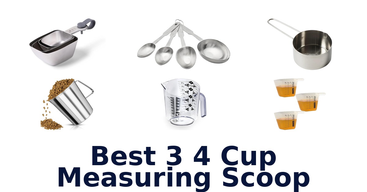 best 3 4 cup measuring scoop