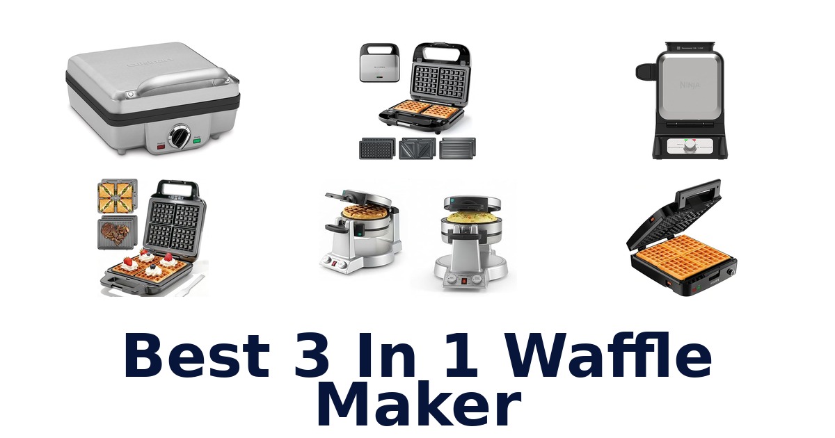 Best 3-in-1 Waffle Makers: Top 10 Picks