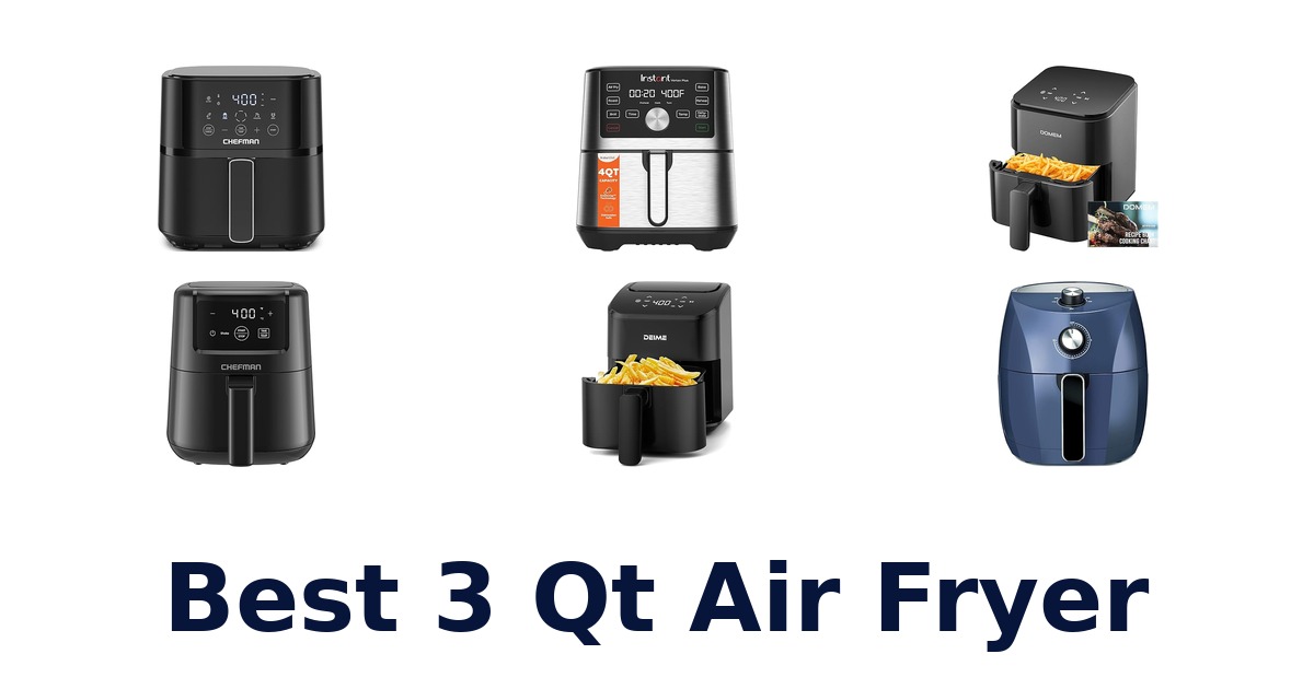 Best 3 QT Air Fryers: Top 10 Picks Reviewed