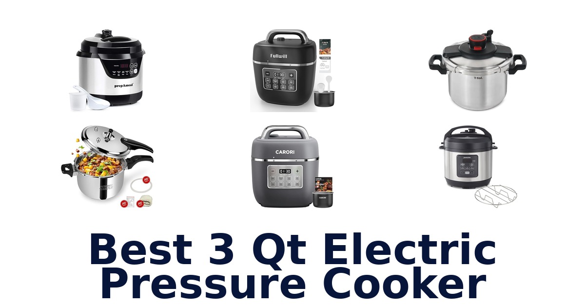 Best 3 Qt Electric Pressure Cooker: Top 10 Picks