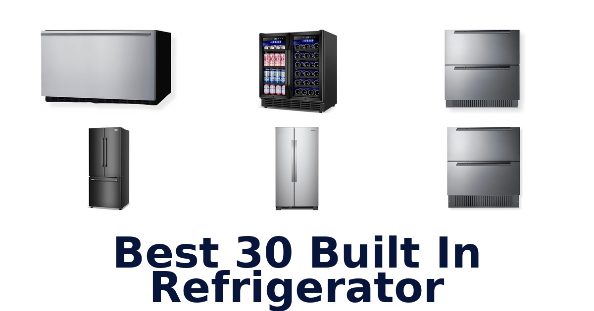 best 30 built in refrigerator