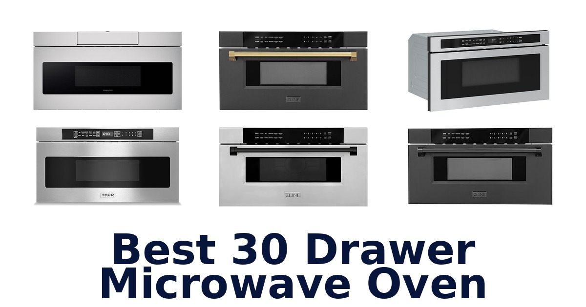 best 30 drawer microwave oven