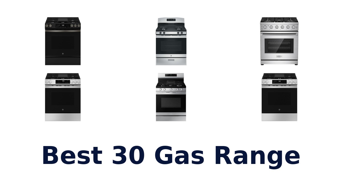 Best 30 Gas Ranges: Top 10 Picks for Your Kitchen