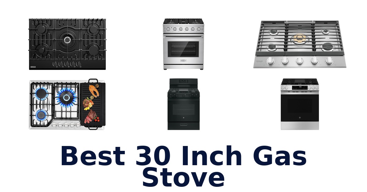 best 30 inch gas stove