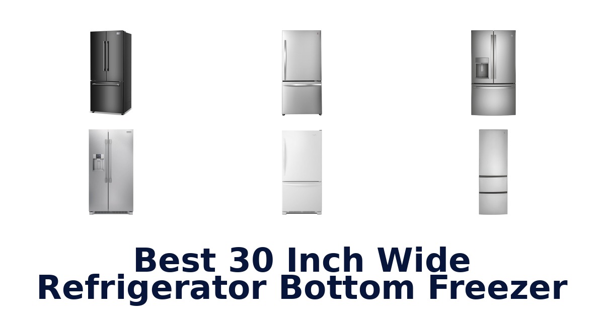 BEST 30 Bottom Freezer Fridge Picks