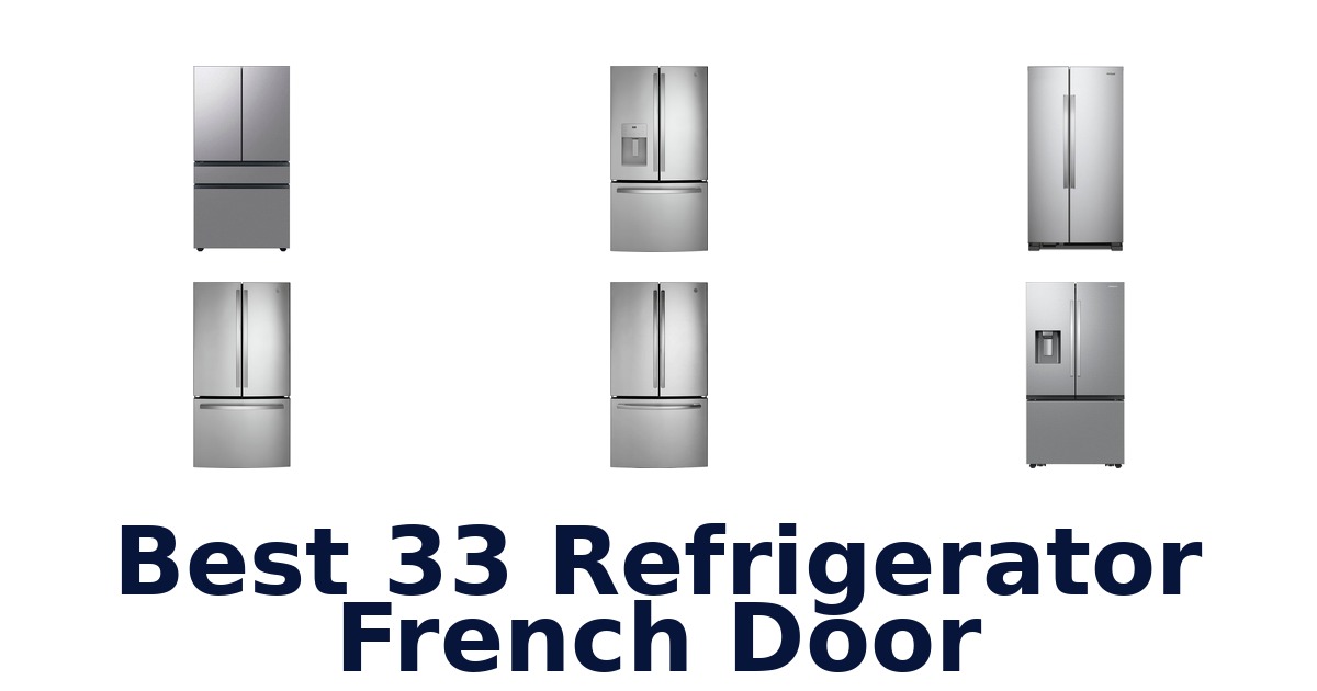 best 33 refrigerator french door