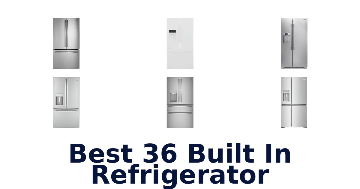 best 36 built in refrigerator