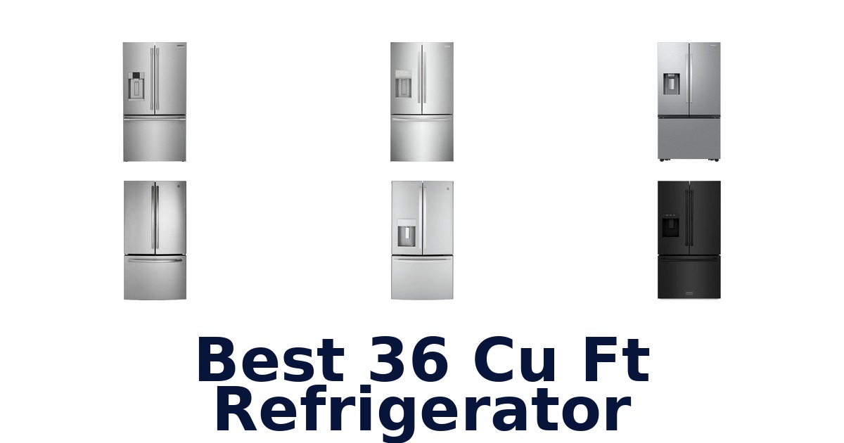 best 36 cu ft refrigerator