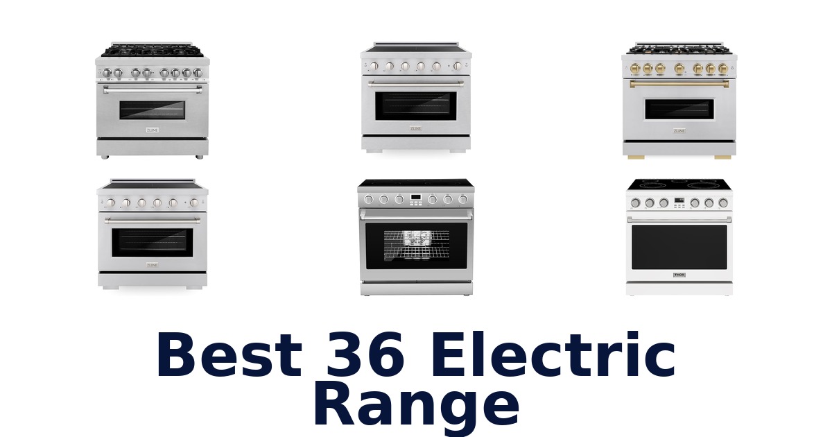Best 36 Electric Ranges: Top 10 Picks for 2026!