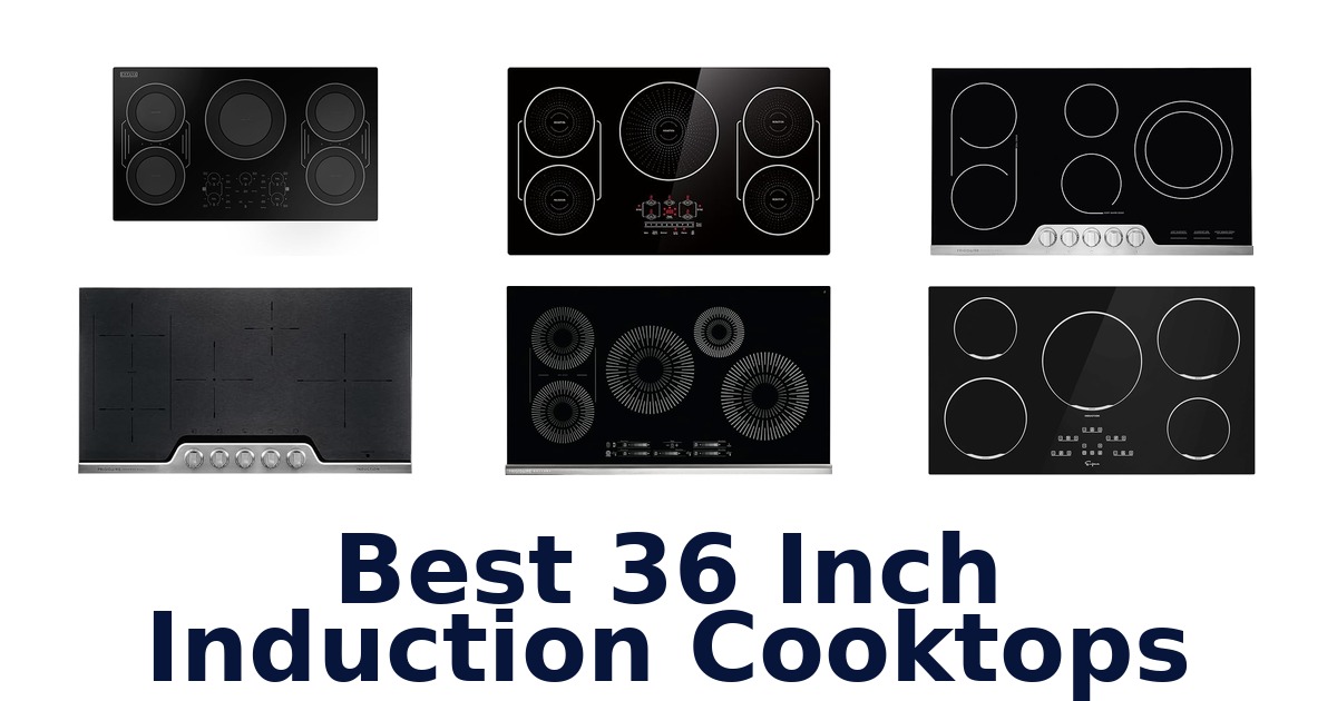 best 36 inch induction cooktops