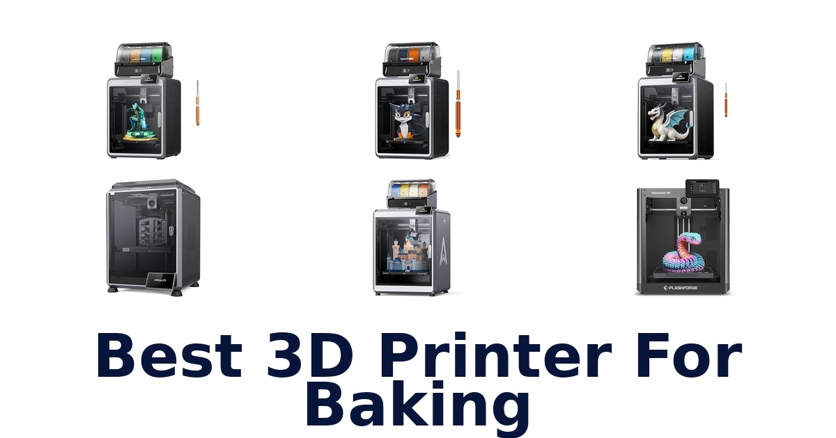 best 3d printer for baking