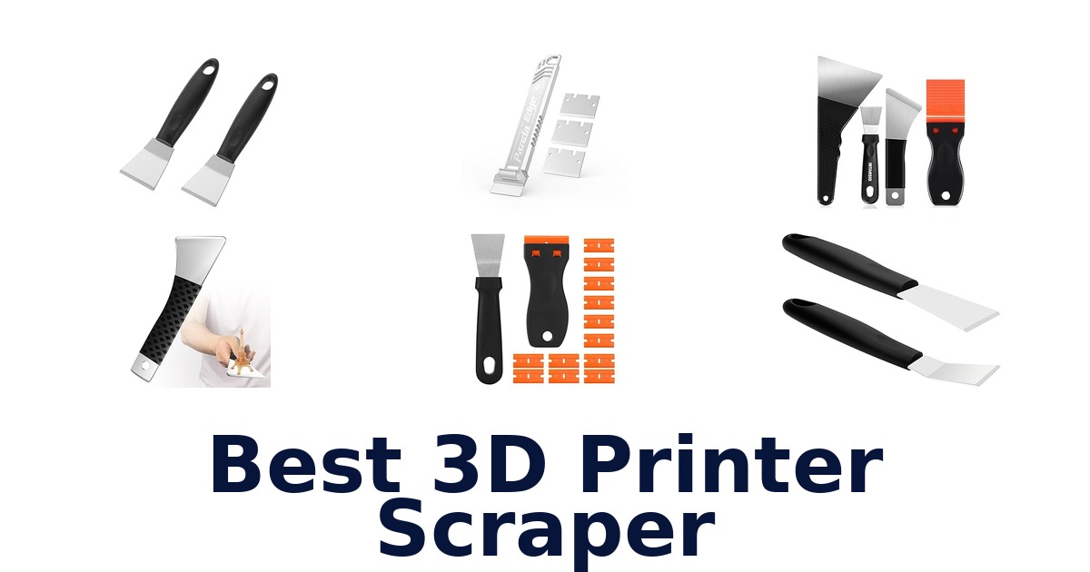 best 3d printer scraper