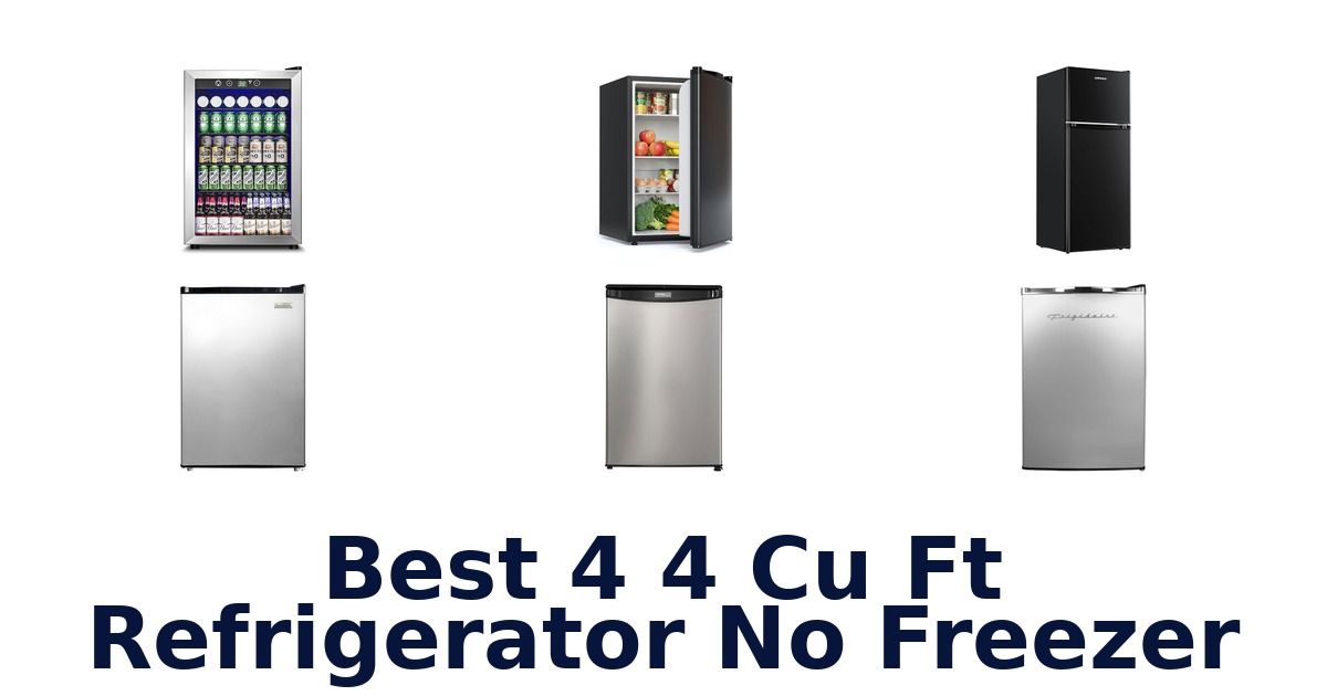 best 4 4 cu ft refrigerator no freezer