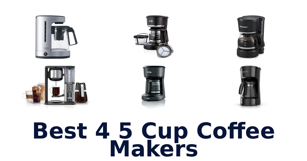 best 4 5 cup coffee makers