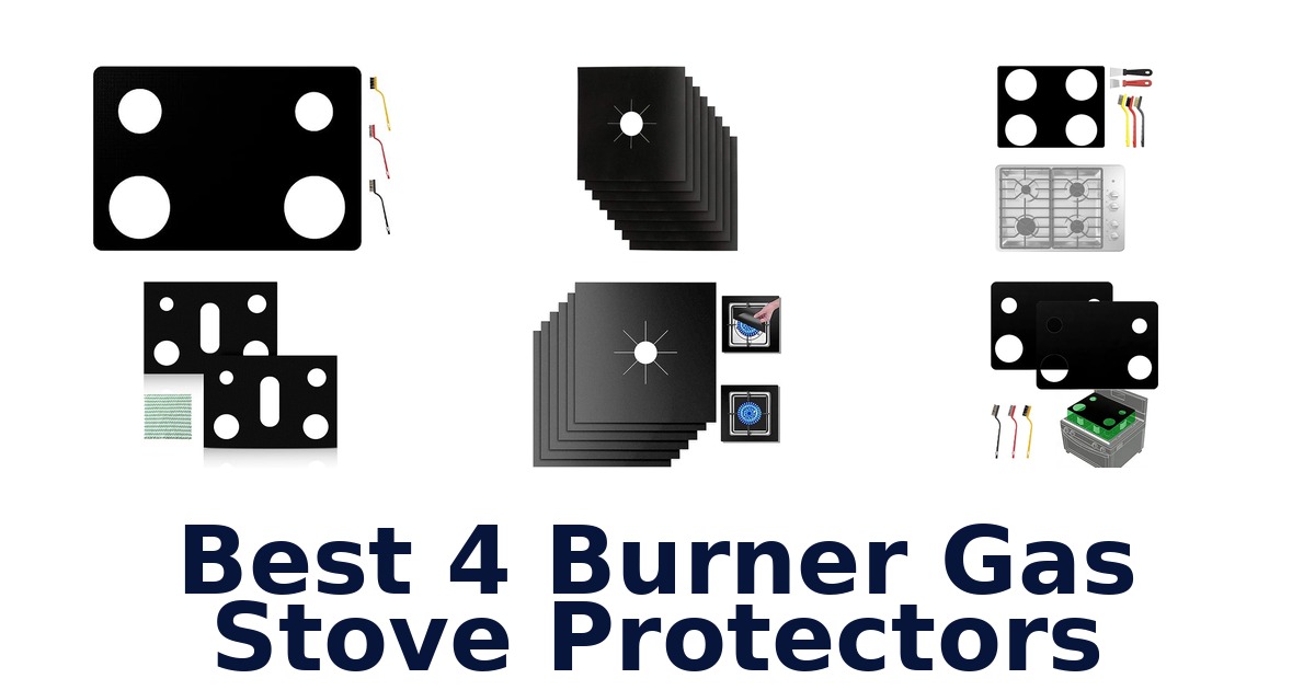 best 4 burner gas stove protectors