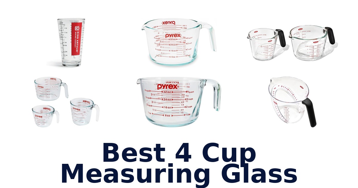 best 4 cup measuring glass