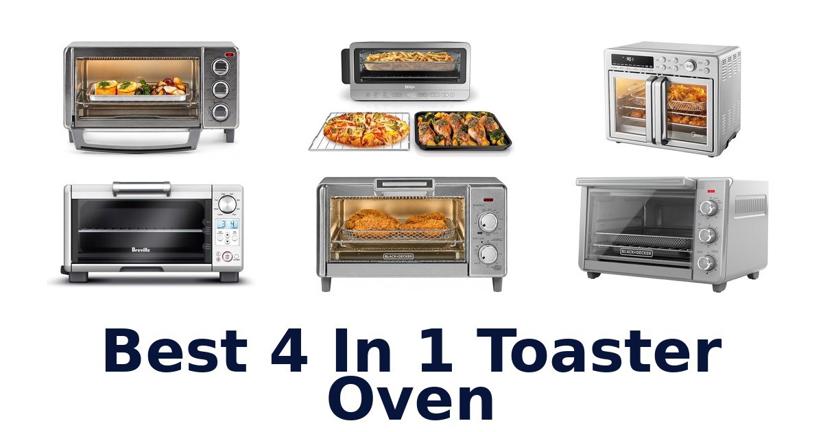 best 4 in 1 toaster oven