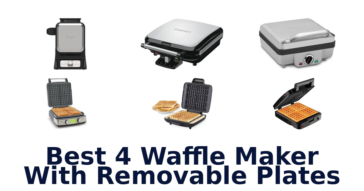 best 4 waffle maker with removable plates