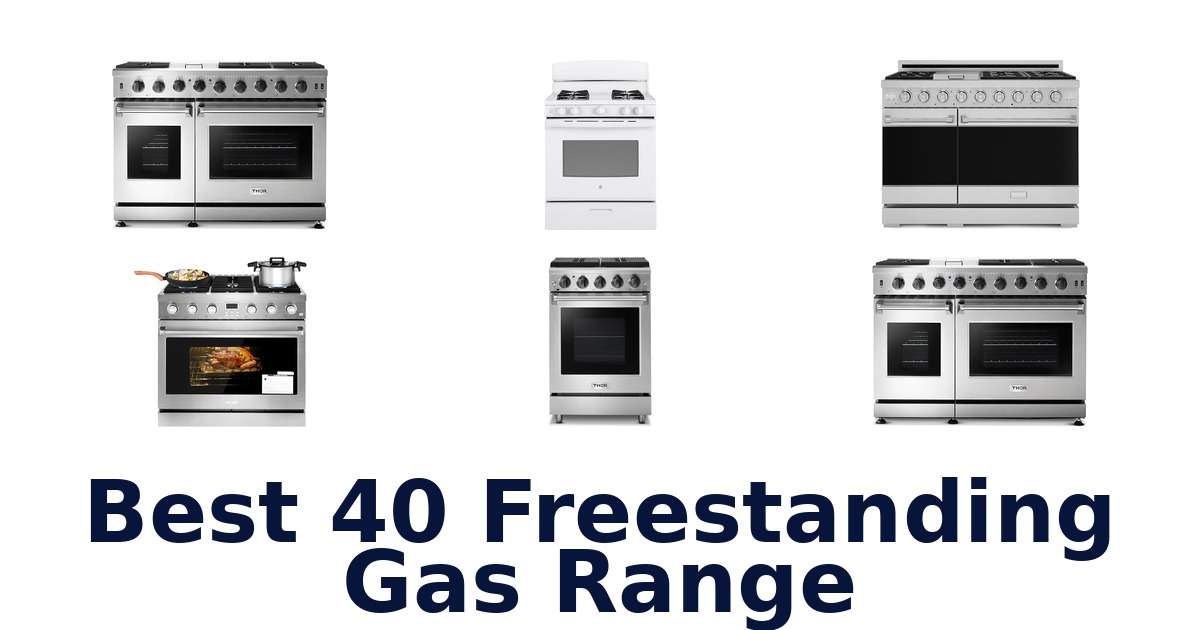 Best 40 Freestanding Gas Ranges: Top 10 Picks