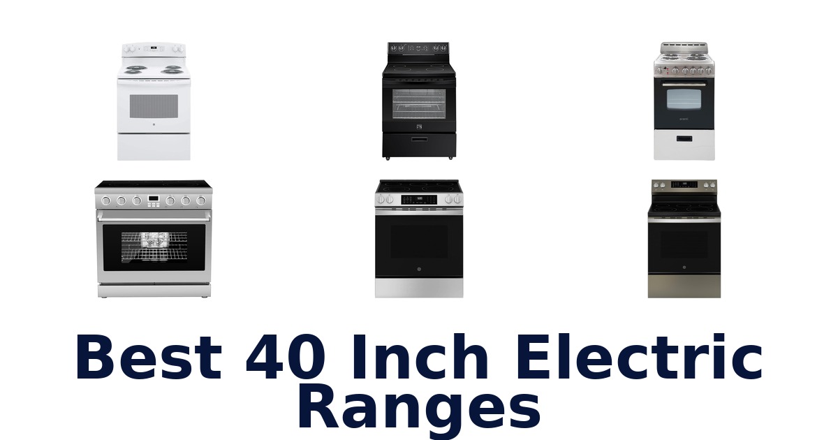 best 40 inch electric ranges