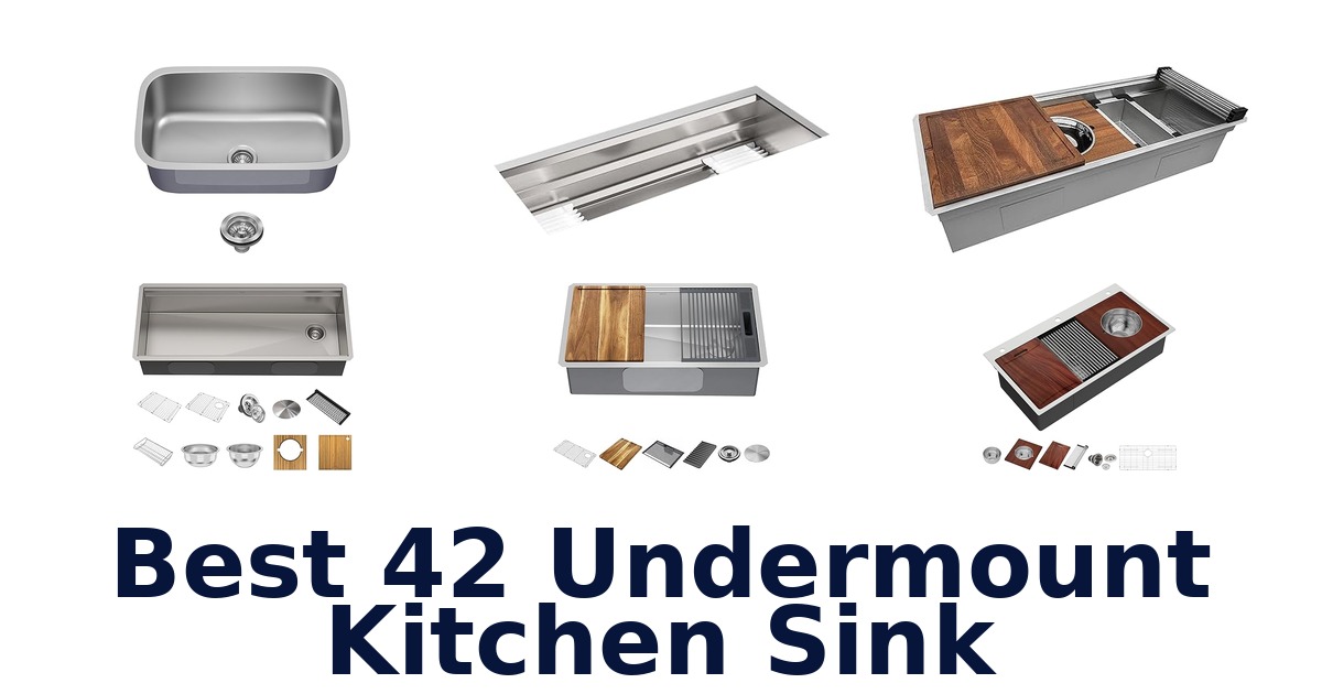 best 42 undermount kitchen sink