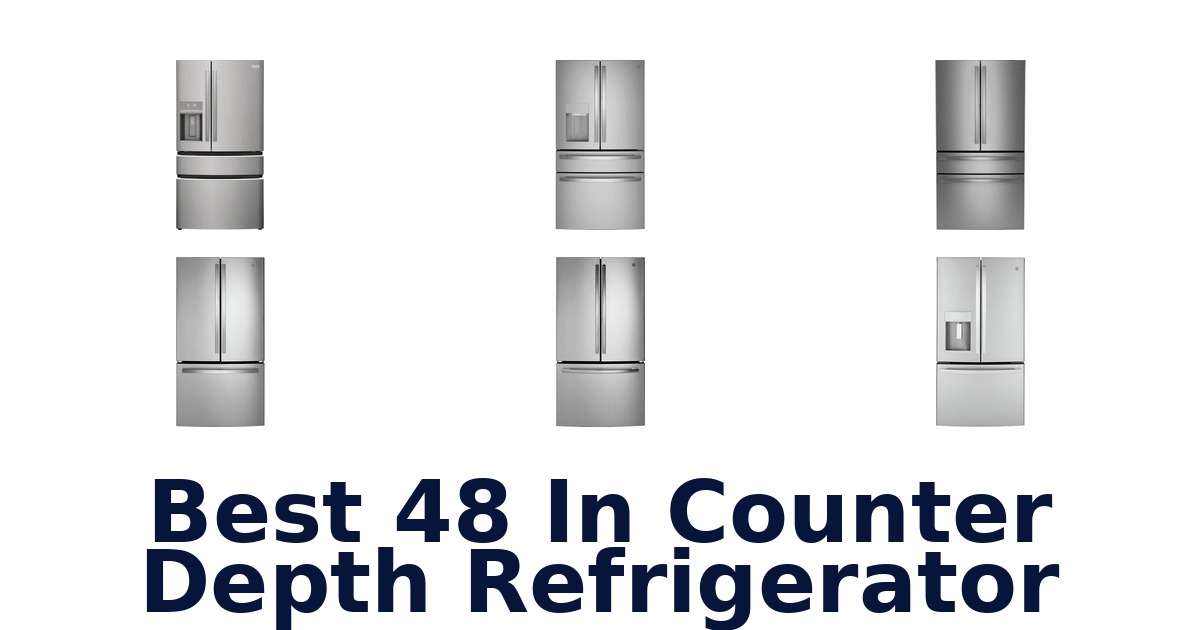 best 48 in counter depth refrigerator